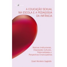 A educação sexual na escola e a pedagogia da infância