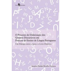 O processo de didatização dos gêneros discursivos em práticas de ensino de língua portuguesa