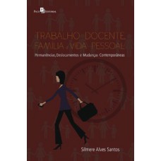 Trabalho docente, família e vida pessoal
