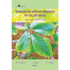 Doenças em espécies arbóreas no sul do Brasil