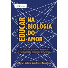 Educar na biologia do amor