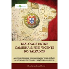 Diálogos entre Caminha e frei Vicente do Salvador