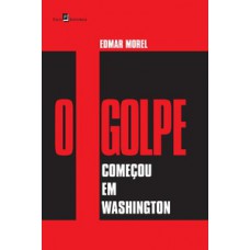 O golpe começou em Washington