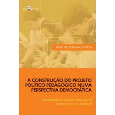 A construção do projeto político pedagógico numa perspectiva democrática