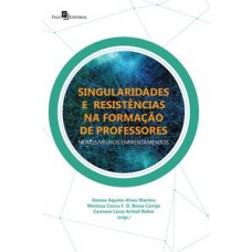 Singularidades e resistências na formação de professores