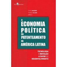 A economia política do patenteamento na América Latina