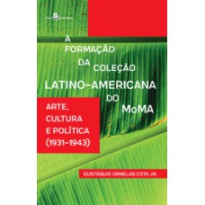 A formação da coleção latino-americana do MoMA