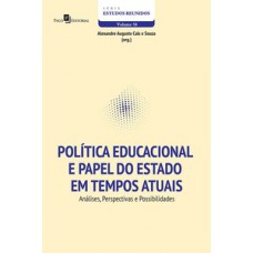 Política educacional e papel do Estado em tempos atuais