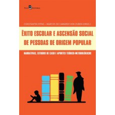 Êxito escolar e ascensão social de pessoas de origem popular