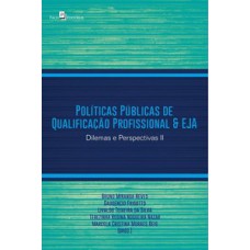 Políticas públicas de qualificação profissional e EJA