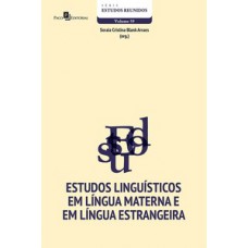 Estudos linguísticos em língua materna e em língua estrangeira