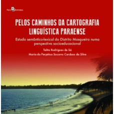 Pelos caminhos da cartografia linguística paraense