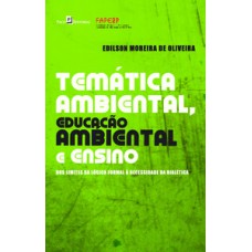 Temática ambiental, educação ambiental e ensino