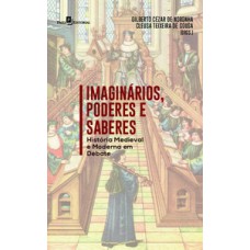 Imaginários, poderes e saberes