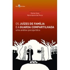 Os juízes de família e a guarda compartilhada