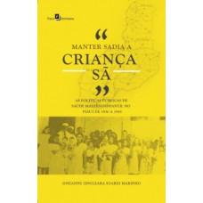 “Manter sadia a criança sã”