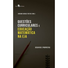 Questões curriculares e educação matemática na EJA