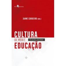 Cultura da mídia e educação