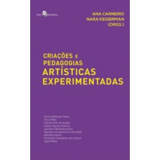 Criações e pedagogias artísticas experimentadas