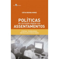 Políticas de inclusão digital em assentamentos