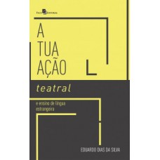 Atuação teatral e ensino de língua estrangeira