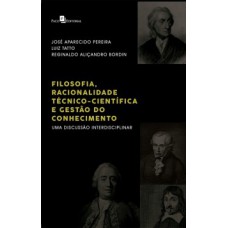 Filosofia, racionalidade técnico-científica e gestão do conhecimento