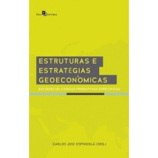 Estruturas e estratégias geoeconômicas Estruturas e estratégias geoeconômicas