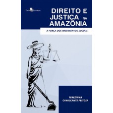 Direito e justiça na Amazônia