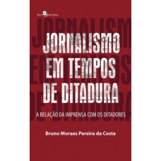 Jornalismo em tempos de ditadura