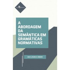 A abordagem da semântica em gramáticas normativas