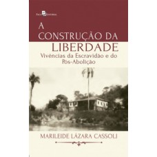 A construção da liberdade