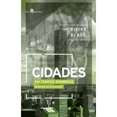 Cidades em tempos sombrios