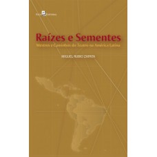 Raízes e sementes