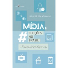 Mídia e eleições no Brasil