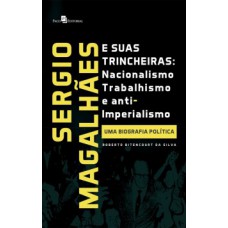 Sergio Magalhães e suas trincheiras Sergio Magalhães e suas trincheiras