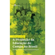 A produção da educação do campo no Brasil