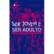 Ser jovem e ser adulto