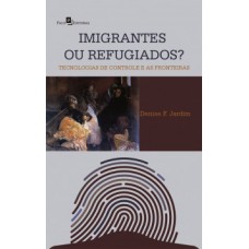 Imigrantes ou refugiados