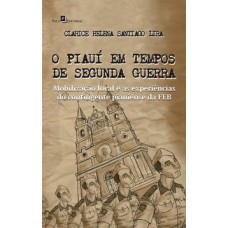 O Piauí em tempos de Segunda Guerra