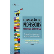 Formação de professores em tempos de incerteza