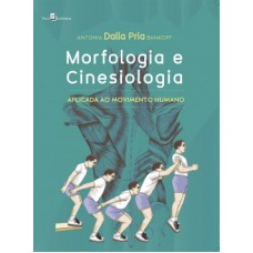 Morfologia e cinesiologia Morfologia e cinesiologia