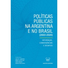 Políticas Públicas na Argentina e no Brasil (2003-2020)