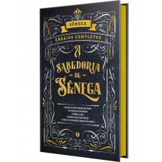 A sabedoria de Sêneca - Edição de Luxo