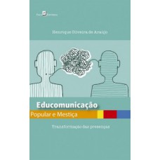 Educomunicação popular e mestiça