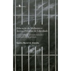 Educação de mulheres e jovens privadas de liberdade