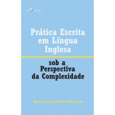 Prática escrita em língua inglesa sob a perspectiva da complexidade