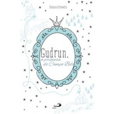 Gudrun, a princesa do Campo Belo Gudrun, a princesa do Campo Belo