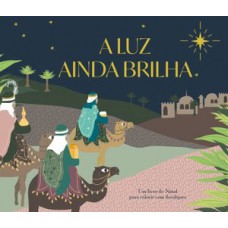 A luz ainda brilha