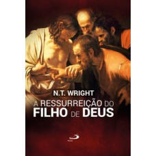 A ressurreição do filho de Deus