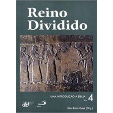 Reino dividido - Uma introdução à Bíblia